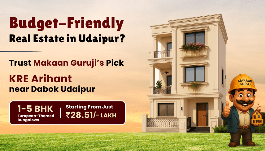 Makaan Guruji’s top choice for budget-friendly homes in Udaipur – KRE Arihant.