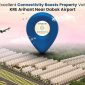Excellent Connectivity & Property Value