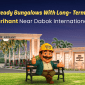premium bungalows with long-term investment value.
