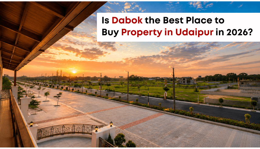 Is Dabok the Best Place to Buy Property in Udaipur in 2026? | KRE Arihant